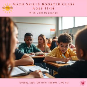 Math Skills Booster Class – Ages 11 14